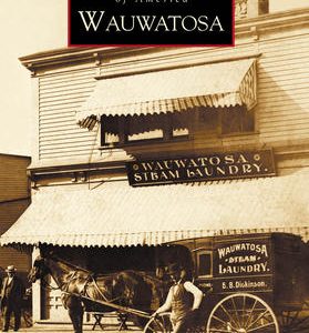 Images of America Wauwatosa