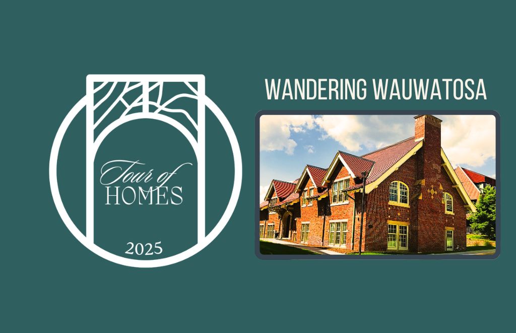 Wauwatosa Historical Society's Tour of Homes