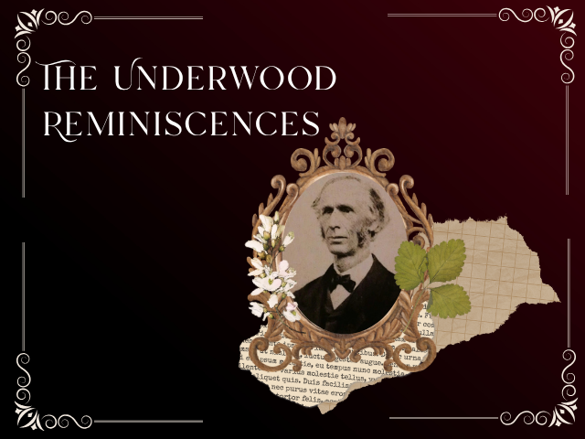 The Underwood Reminiscences